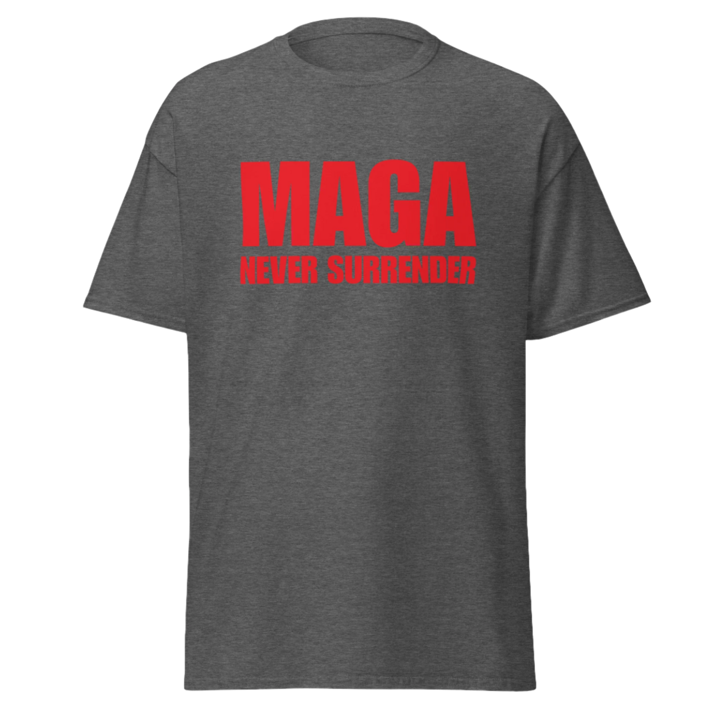 MAGA NEVER SURRENDER T-Shirt (Red Text)