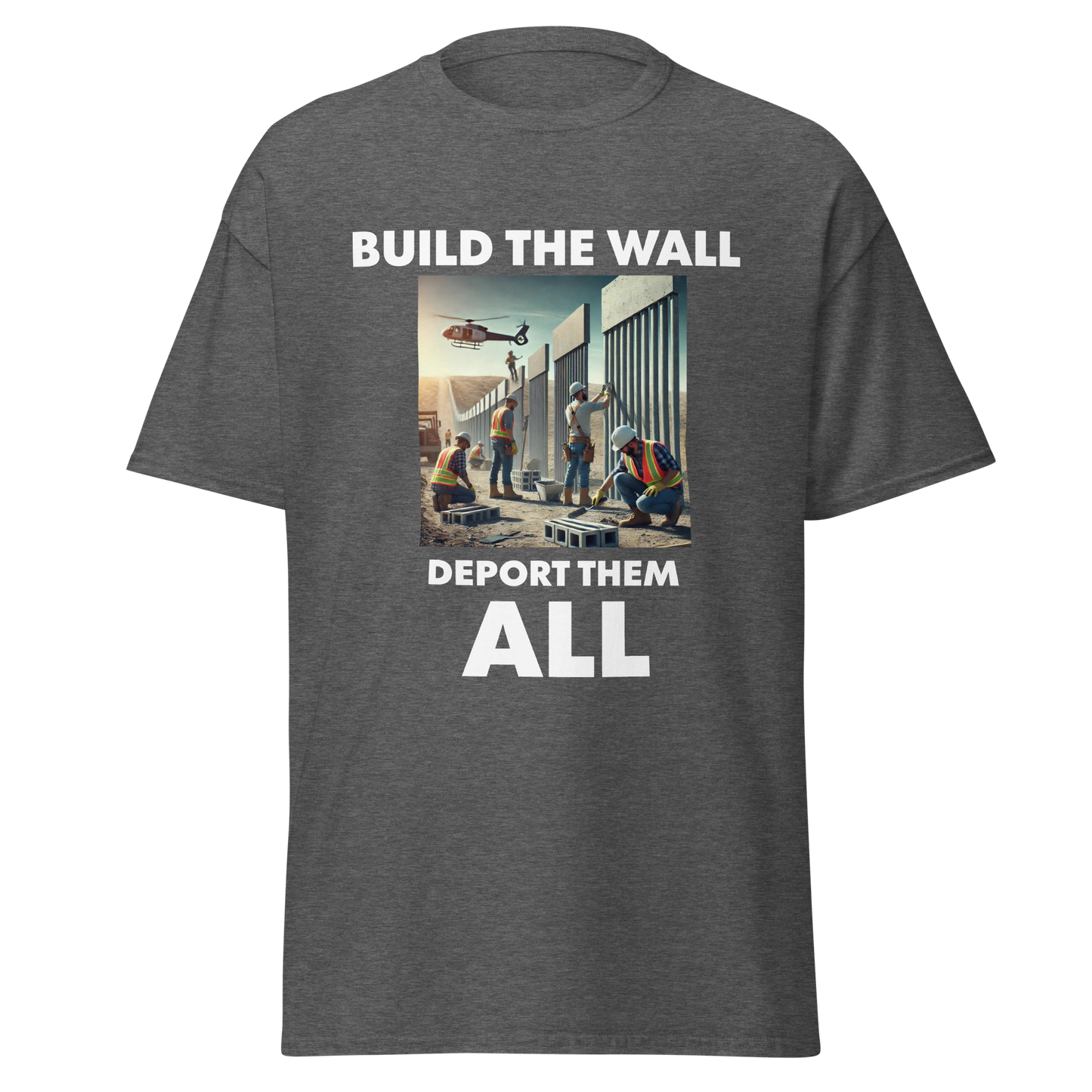 BUILD THE WALL, DEPORT THEM ALL Trump 2024 T-Shirt