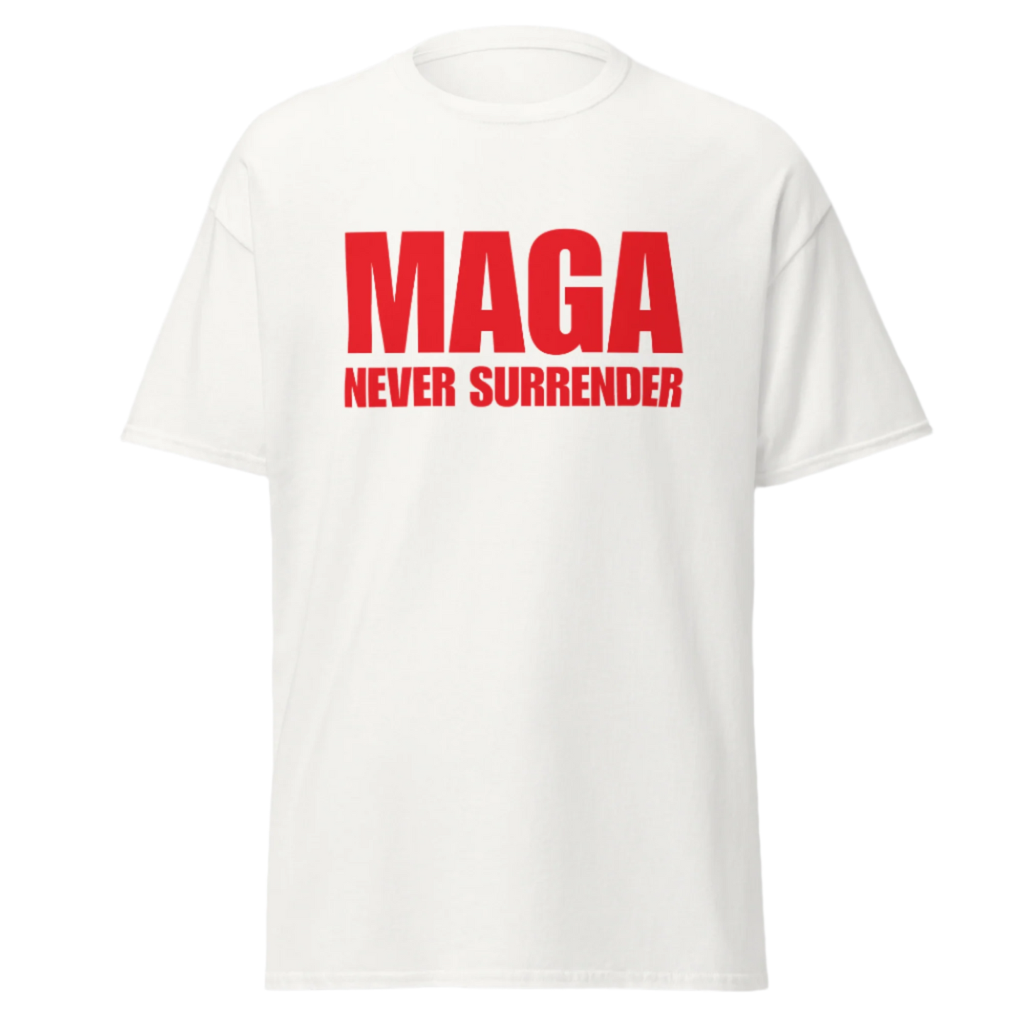 MAGA NEVER SURRENDER T-Shirt (Red Text)